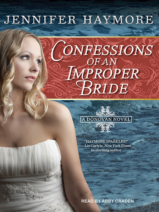 Title details for Confessions of an Improper Bride by Jennifer Haymore - Available